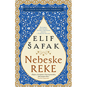 NEBESKE REKE - Elif Šafak