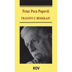 Petar Peca Popović - Tragovi u beskraju (knjiga)