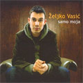 Željko Vasić - Samo moja (CD)