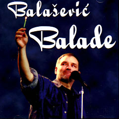 Đorđe Balašević - Ballads (CD) : Small Serbian Shop