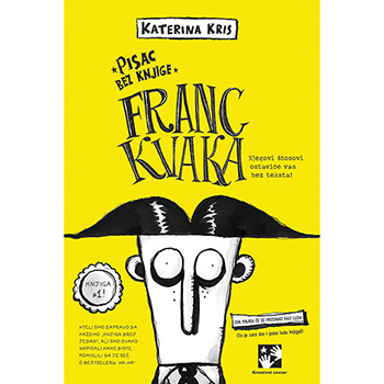 Franc Kvaka: Pisac bez knjige